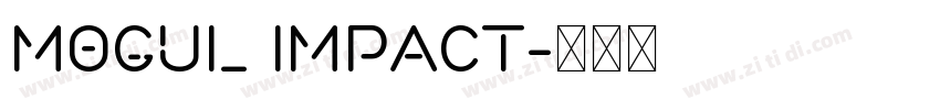 Mogul Impact字体转换